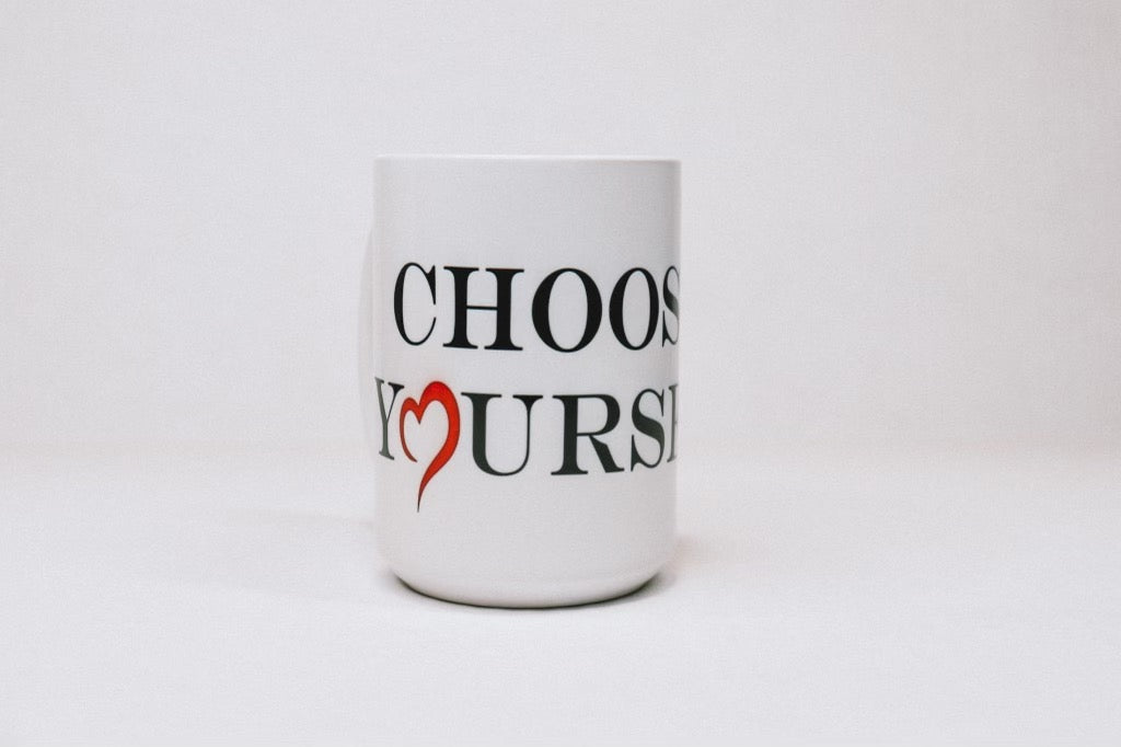 Choose Yourself Mug