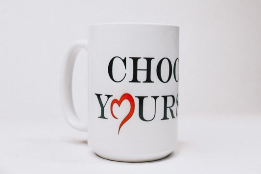 Choose Yourself Mug